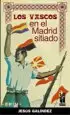 AudioLibro Los Vascos en el Madrid Sitiado: Memorias del Partido Nacionalist a Vasco y de la Delegacion de Euzkadi en Madrid desde Septiembre de 1936 a Mayo de 1937 de Jesus De Galindez