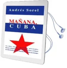Descargar AudioLibro Mañana, Cuba de Andres Sorel año 2005
