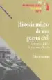 AudioLibro Historia Militar de una Guerra Civil: Estrategia y Tacticas de la Guerra de España (70 Aniversario Guerra Civil) de Gabriel Cardona