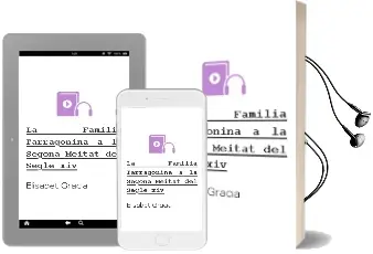 Descargar AudioLibro La Familia Tarragonina a la Segona Meitat del Segle xiv de Elisabet Gracia año 2006
