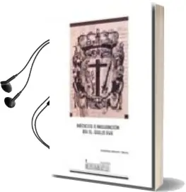 Descargar AudioLibro Medicos e Inquisicion en el Siglo Xvii de Andelina Sarrion Mora año 2006
