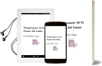 Descargar AudioLibro Membranzas de la Fuente del Sauze de Jesus Martin Saez año 2006
