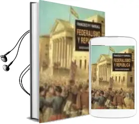 Descargar AudioLibro Federalismo y Republica: Francisco pi i Margall (el Viejo Topo) de Antonio Santamaria año 2006