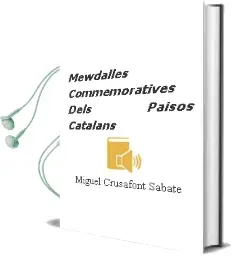 Descargar AudioLibro Mewdalles Commemoratives Dels Paisos Catalans de Miguel Crusafont Sabate año 2006