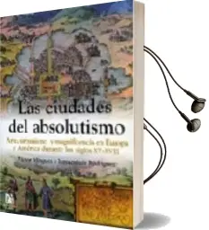 Descargar AudioLibro Ciudades del Absolutismo de Victor Minguez Cornuelles año 2006