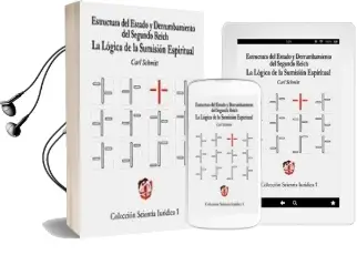 Descargar AudioLibro Estructura del Estado y Derrumbamiento del Segundo Reich: La Logi ca de la Sumision Espiritual de C. Schmidtt año 2006