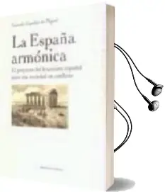 Descargar AudioLibro La España Armonica de Gonzalo Capellan De Miguel año 2006