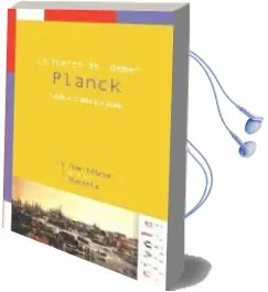Descargar AudioLibro Planck: La Fuerza del Deber de Carlos Olalla Linares año 2006