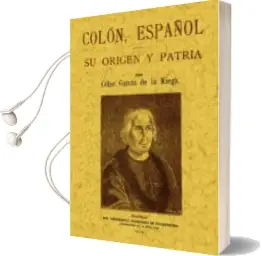 Descargar AudioLibro Colon Español su Origen y Patria (Ed. Facsimil) de Celso Garcia De La Riega año 2006