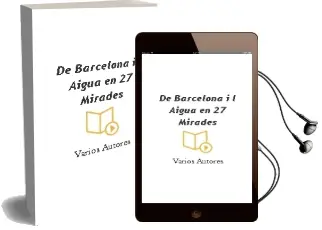 Descargar AudioLibro De Barcelona i l Aigua: En 27 Mirades de Varios Autores año 2006