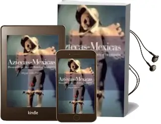 Descargar AudioLibro Aztecas-Mexicas: Desarrollo de una Civilizacion Originaria de Miguel Leon Portilla año 2006