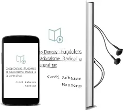Descargar AudioLibro Josep Dencas i Puigdollers: El Nacionalisme Radical a la Generali tat de Jordi Rabassa Massons año 2006