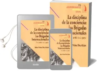 Descargar AudioLibro La Disciplina de la Conciencia: Las Brigadas Internacionales de Mirta Nuñez Diaz Balart año 2006