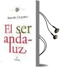 Descargar AudioLibro El ser Andaluz de Manuel Clavero Arevalo año 2006