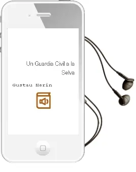 Descargar AudioLibro Un Guardia Civil a la Selva de Gustau Nerin año 2006