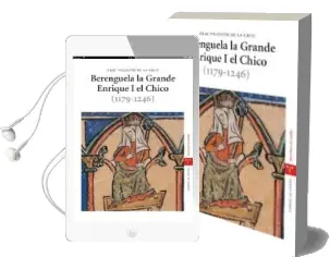 Descargar AudioLibro Berenguela la Grande. Enrique i el Chico (1179-1246) de Fray Valentin De La Cruz año 2006