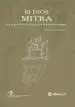 AudioLibro El Dios Mitra. los Origenes de su Culto Anterior al Mitraismo rom ano de Campos Mendez