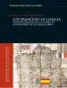 AudioLibro Los Franceses en Galicia: Historia Militar de la Guerra de Indepe Ndencia en Galicia (1809) de Juan Manuel Osuna Rey