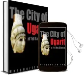 Descargar AudioLibro The City of Ugarit at Tell ras Shamra de Marguerite Yon año 2006