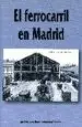 AudioLibro El Ferrocarril en Madrid de Juan Pedro Esteve Garcia