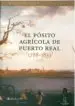 AudioLibro El Posito Agricola de Puerto Real (1788-1833) de Manuel Ruiz Gallardo