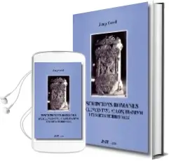 Descargar AudioLibro Inscripcions Romane d Ilici, Lucentum, Allon, dia de J. Corell año 2006