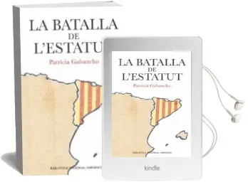 Descargar AudioLibro La Batalla de l Estatut de Patricia Gabancho año 2006