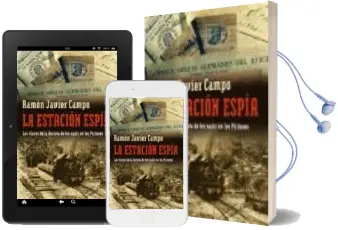 Descargar AudioLibro La Estacion Espia: Las Claves de la Derota de los Nazis en los pi Rineos de Ramon Javier Campo año 2006