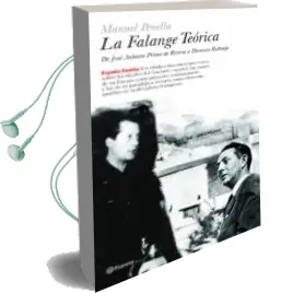 Descargar AudioLibro La Falange Teorica: De Jose Antonio Primo de Rivera a Dionisio ri Druejo de Manuel Antonio Penella Heller año 2006