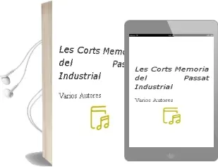 Descargar AudioLibro Les Corts: Memoria del Passat Industrial de Varios Autores año 2006