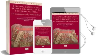 Descargar AudioLibro Titulos, Grandes del Reino y Grandeza en la Sociedad Politica: Fu Ndamentos en la Castilla Medieval de Varios Autores año 2006