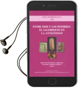 Descargar AudioLibro Entre Dios y los Hombres: El Sacerdocio en la Antiguedad (Spal mo Nografias Vii) de Eduardo Ferrer Albelda año 2006