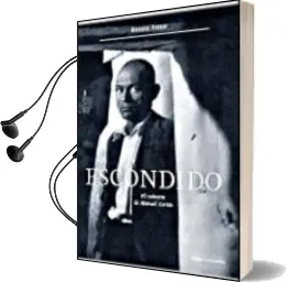 Descargar AudioLibro Escondido: El Calvario de Manuel Cortes de Ronald Fraser año 2006