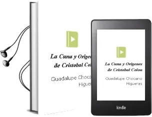 Descargar AudioLibro La Cuna y Origenes de Cristobal Colon de Guadalupe Chocano Higueras año 2006