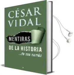 Descargar AudioLibro Mentiras de la Historia de uso Comun de Cesar Vidal año 2006
