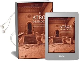 Descargar AudioLibro El Atroz Desmoche: La Destruccion de la Universidad Española por el Franquismo, 1936 -1945 de Averil Cameron año 2006