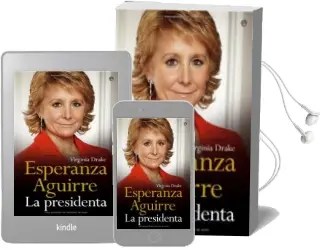 Descargar AudioLibro Esperanza Aguirre: La Presidenta de Virginia Drake año 2006
