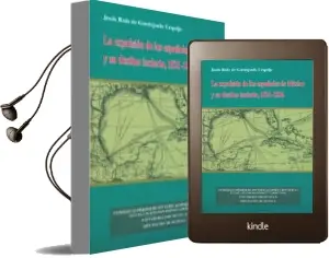 Descargar AudioLibro La Expulsion de los Españoles de Mexico y su Destino Incierto, 18 21-1836 de Jesus Ruiz De Gordejuela Urquijo año 2006
