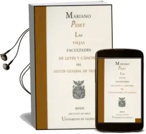 Descargar AudioLibro Las Viejas Facultades de Leyes y Canones del Estudi General de va Lencia de Mariano Peset año 2006