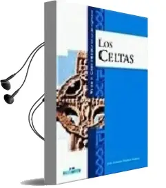 Descargar AudioLibro Los Celtas de Jose Antonio Molina Gomez año 2006