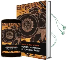 Descargar AudioLibro Los Pueblos Prerromanos de la Peninsula Iberica de Manuel Salinas De Frias año 2006
