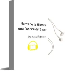Descargar AudioLibro Noms de la Historia: Una Poetica del Saber de Jacques Ranciere año 2006