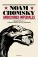 AudioLibro Ambiciones Imperiales de Noam Chomsky