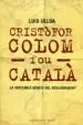 AudioLibro Cristofor Colom fou Catala: La Veritable Genesi de Luis Ulloa
