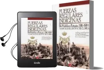Descargar AudioLibro Fuerzas Regulares Indigenas: De Melilla a Tetuan. 1911-1914. Tiem pos de Ilusion y de Gloria de J.M. Et Al. Jimenez Dominguez año 2006