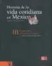 AudioLibro Historia de la Vida Cotidiana en Mexico Iii: El Siglo Xviii: Entr e Tradicion y Cambio de Pilar Gonzalo Aizpuri