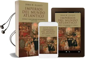 Descargar AudioLibro Imperios del Mundo Atlantico de John H. Elliott año 2006