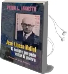 Descargar AudioLibro Jose Alonso Mallol: El Hombre que Pudo Evitar la Guerra de Pedro L. Angosto año 2006