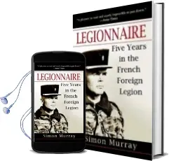 Descargar AudioLibro Legionnaire: Five Years in the French Foreign Legion de Simon Murray año 2006