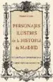 AudioLibro Personajes Ilustres de la Historia de Madrid: Guia de Placas Conm Emorativas de Miguel Alvarez